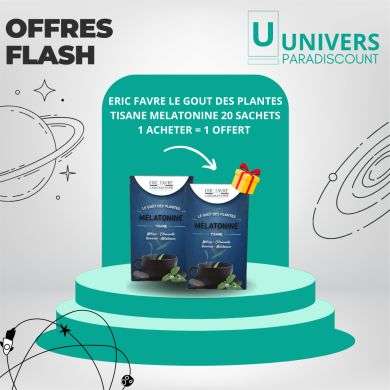 ERIC FAVRE OFFRE 1 ACHETER LE GOUT DES PLANTES TISANE MELATONINE 20 SACHETS 1 OFFERT