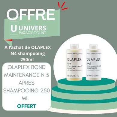 OLAPLEX OFFRE BOND MAINTENANCE SHAMPOOING N4 250 ML + N5 APRES SHAMPOING 250 ML OFFERT