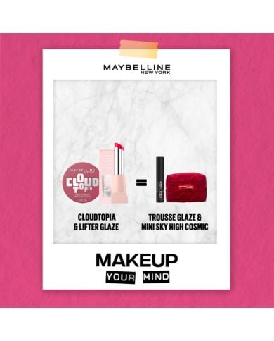 MAYBELLINE OFFRE CLOUDTOPIA ET LIFTER GLAZE + TROUSSE GLAZE ET MINI SKY HIGHT COSMIC OFFERTS