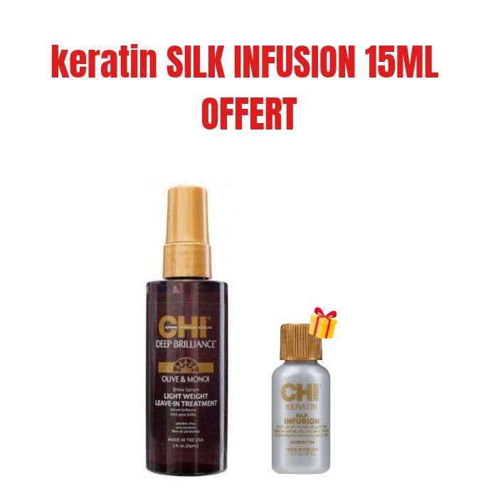 CHI OFFRE DEEP BRILLANCE SERUM HUILE D'OLIVE ET MONOI 89 ML + KERATIN SILK INFUSION 15 ML OFFERT