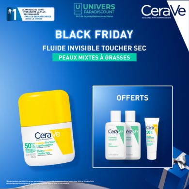 CERAVE OFFRE BALCK FRIDAY ECRAN SOLAIRE SPF 50 FLUIDE INVISIBLE TOUCHER SEC 50 ML + 3 FORMATS VOYAGE OFFERTS