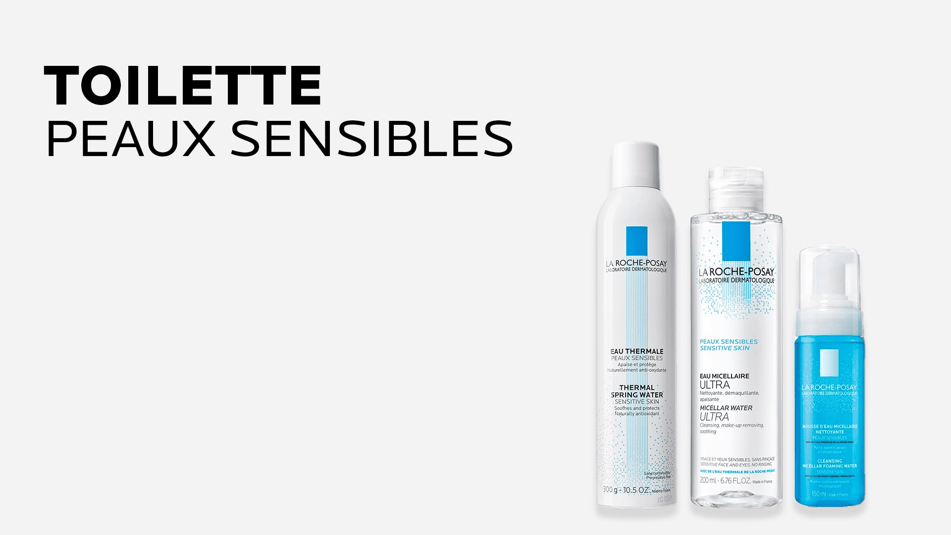 LA ROCHE POSAY NETTOYANTS VISAGE